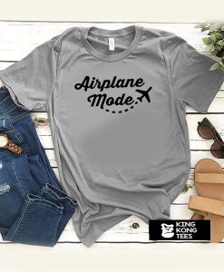 Airplane Mode On t shirt