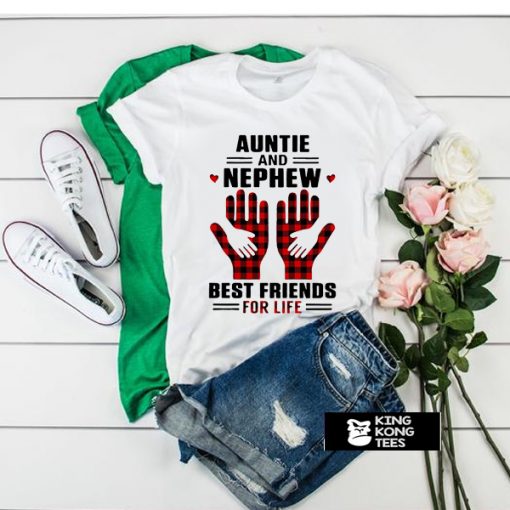 Aunt And Nephew Best Friends For Life t shirt