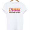 Dunkin donuts america runs on dunkin T-shirt