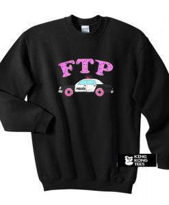Fuck The Police Sprinkled Donut FTP Version sweatshirt