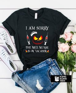 I Am Sorry The Nice Nurse Is On Vacation Jack Skellington Halloween t shirt