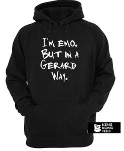 I'm Emo But In A Gerard Way hoodie