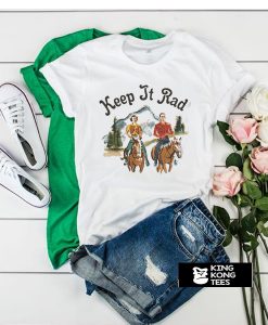 Keep It Rad tshirt