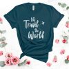 Let’s Travel The World T-Shirt AY