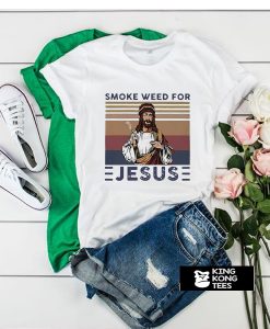 Smoke weed for Jesus vintage t shirt