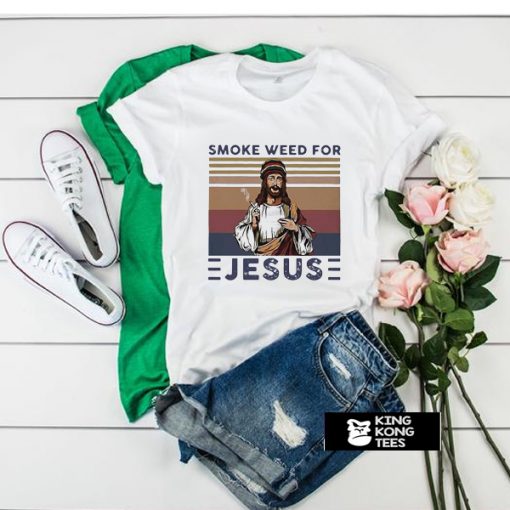 Smoke weed for Jesus vintage t shirt