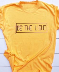 Be The Light T Shirt AY