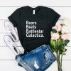 Bears Beets Battlestar Galactica t shirt