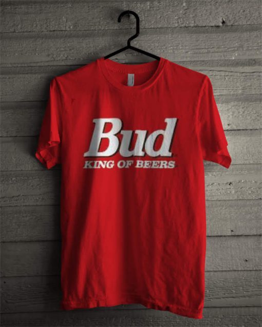 Bud King of Beers t shirt FR05