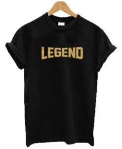 Legend t shirt