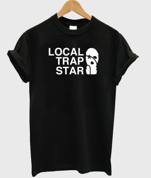 Local trap star t shirt FR05