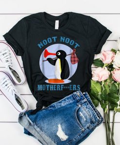 Pingu Noot Noot Mutherfuckers t shirt