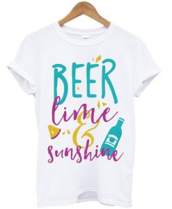 beer lime sunshine t shirt RJ22