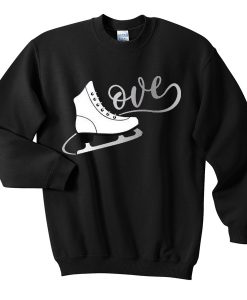 ice skating love sweatshirt RJ22