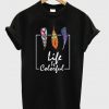 life is colorful t shirt