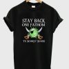 stay back one fathom t shirt FR05