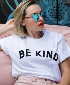 Be Kind t shirt