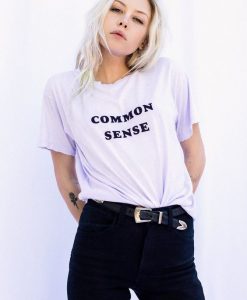 Common Sense t shirt