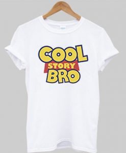 Cool Story Bro t shirt