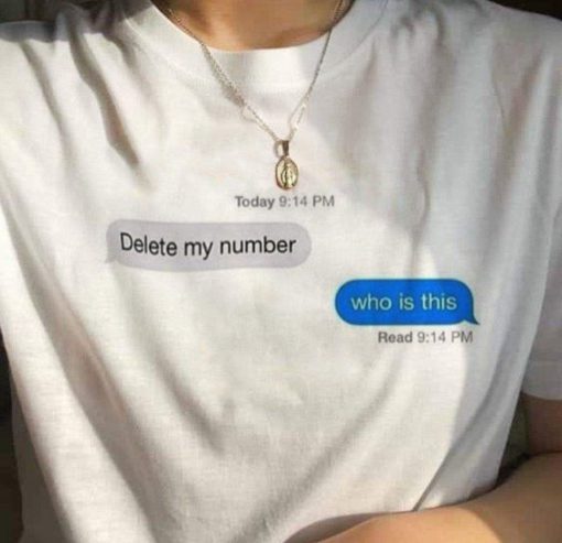 Delete my number t shirt