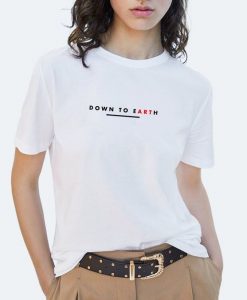 Down to Earth t shirt