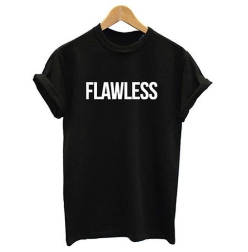Flawless t shirt