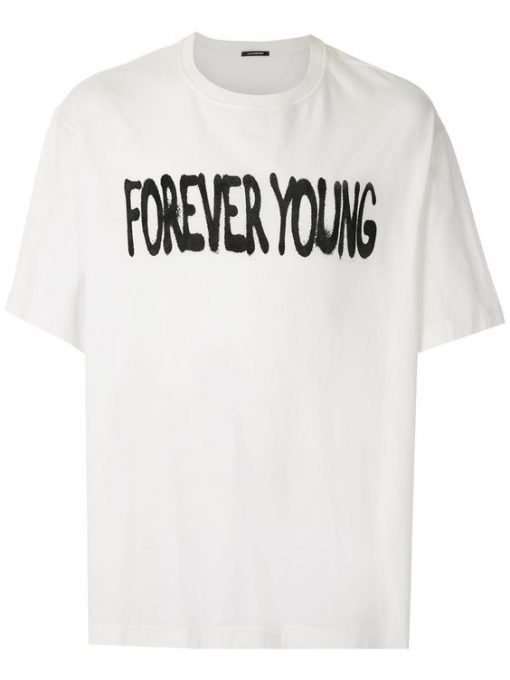 Forever Young t shirt