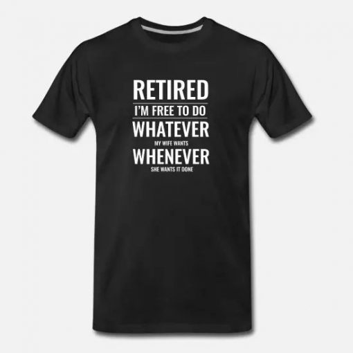 Funny husbands retired freedom t shirt