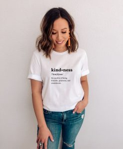 Kindness t shirt