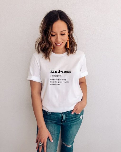 Kindness t shirt