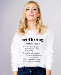 Netflixing Sweatshirt