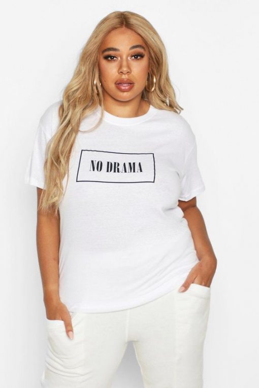 No Drama t shirt