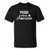 Proud to Be an American t shirt