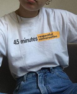 Respectful Conversation t shirt