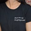 Roses Are Red I Am Going To Bed funny t shirt