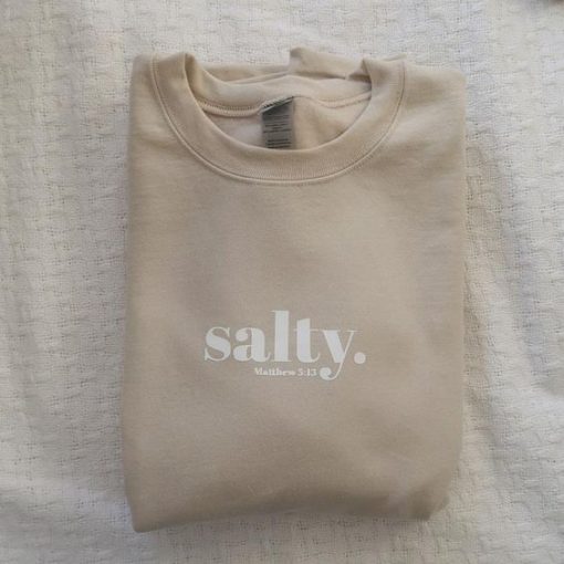 Salty Matthew 5.13 sweatshirt