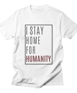 Stay Home t shirt