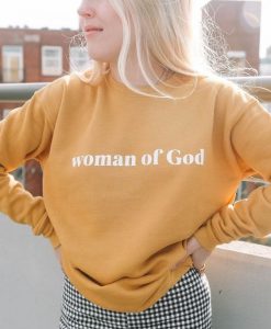 Woman of God sweatshirt