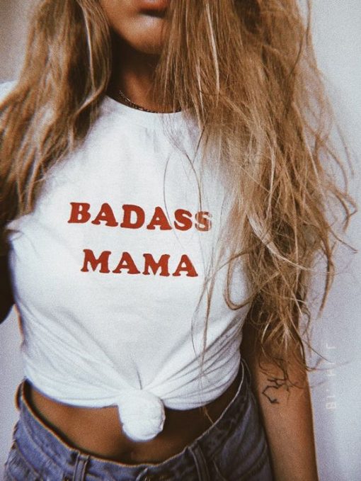 badass mama t shirt