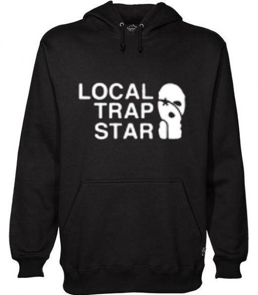 local trap star hoodie