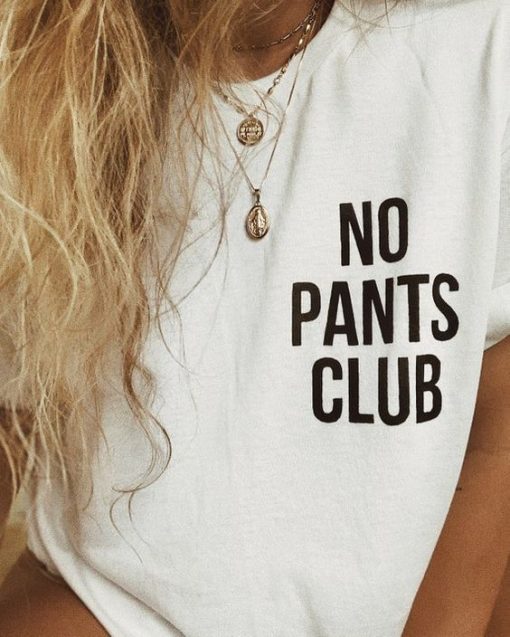 no pants club t shirt