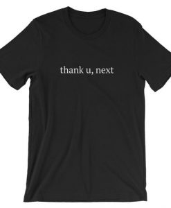 thank u, next t shirt