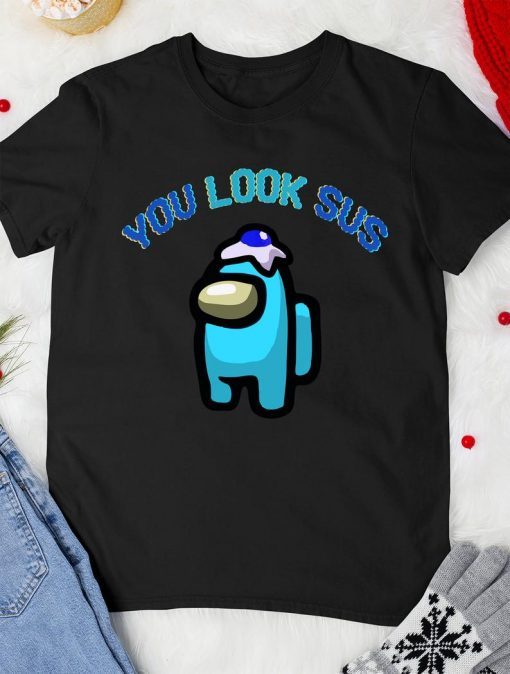 Among us the best in the world you look T-shirt