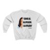 Kamala Harris Excuse Me I am Speaking Sweatshirt