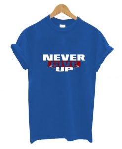 NEVER GIVE UP blue shirt