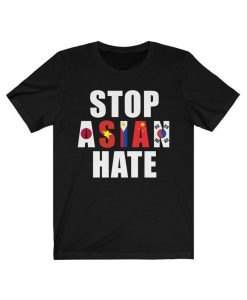 Stop Asian Hate T Shirt