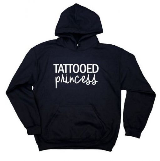 Tattooed Princess hoodie