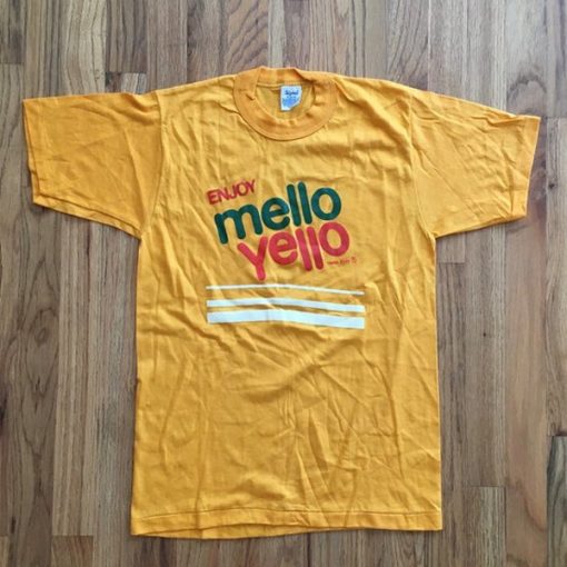 enjoy mello yello t shirt