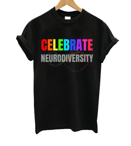 Celebrate Neurodiversity T-Shirt