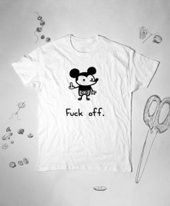 Fuck Off Disney Mickey Mouse T Shirt